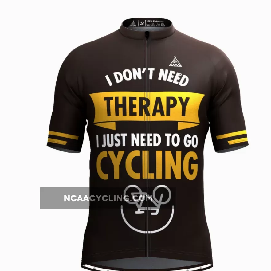 I Don't Need Therapy Cycling Jersey To Buy