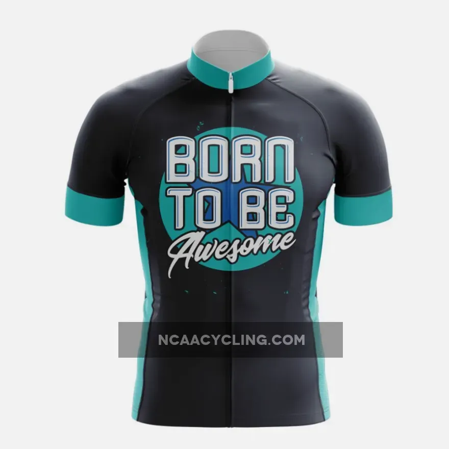 Born To Be Awesome Cycling Jersey