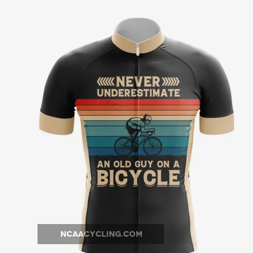 Never Underestimate An Old Guy A Bike Cycling Jersey