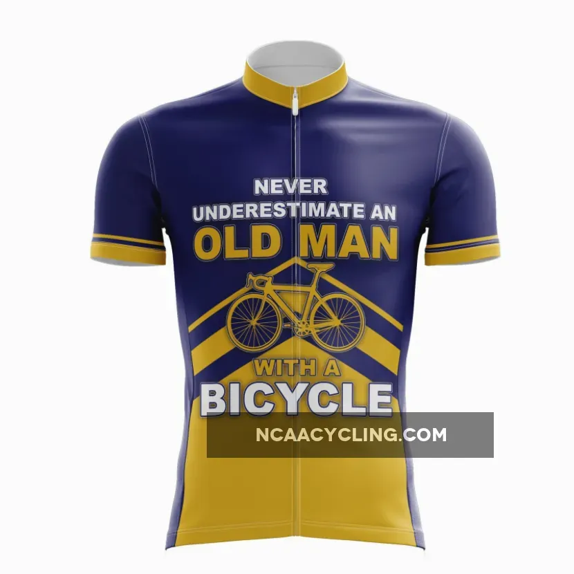 Never Underestimate An Old Man With A Bike Cycling Jersey